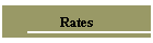 Rates